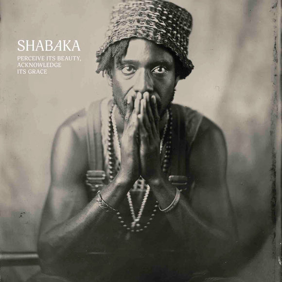 Shabaka - Perceive Its Beauty, Acknowledge Its Grace CD/LP