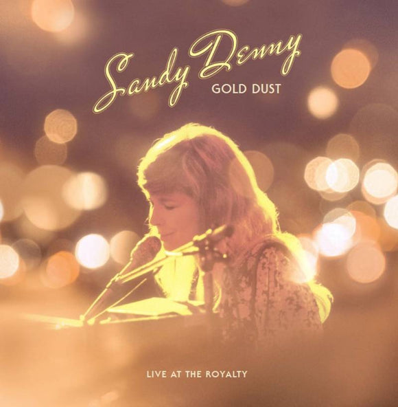 Sandy Denny -  Gold Dust: Live At The Royalty LP