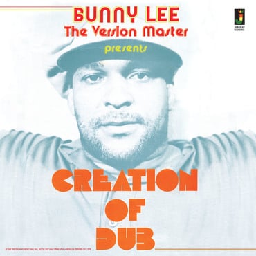 Bunny Lee - The Version Master: Creation Of
Dub LP