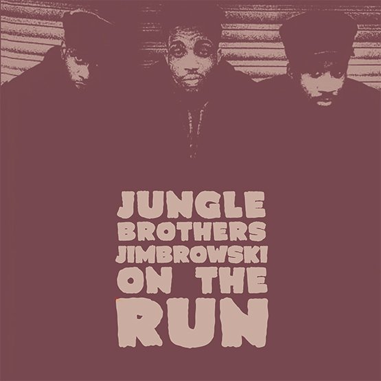 The Jungle Brothers - Jimbrowski / On The Run 7