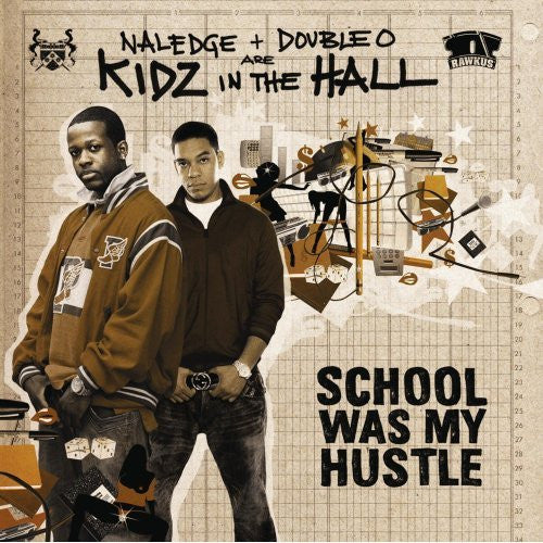 Kidz In The Hall – School Was My Hustle CD