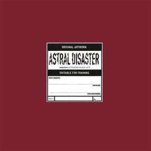 Coil - Astral Disaster Sessions Un/Finished Musics Vol. 2 LP