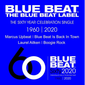 Marcus Upbeat / Laurel Aitken - The Sixty Year Celebration Single 1960-2020 7"