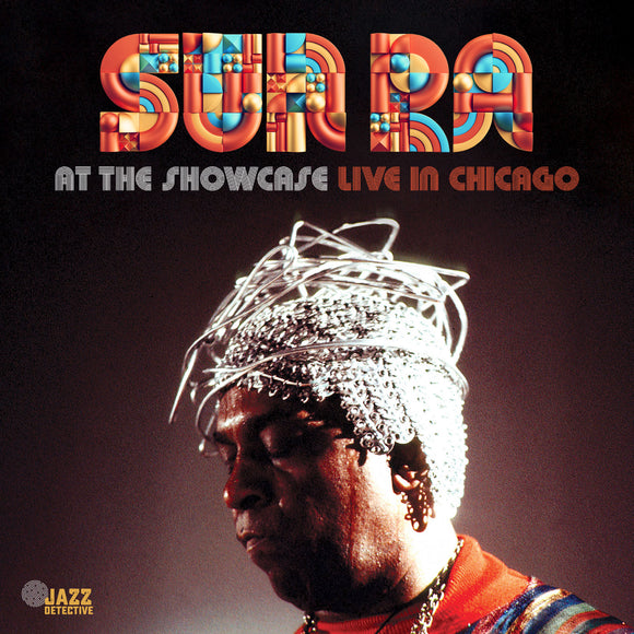 SUN RA - AT THE SHOWCASE - LIVE IN CHICAGO - 2 LP - 180g Vinyl  [RSD 2024]