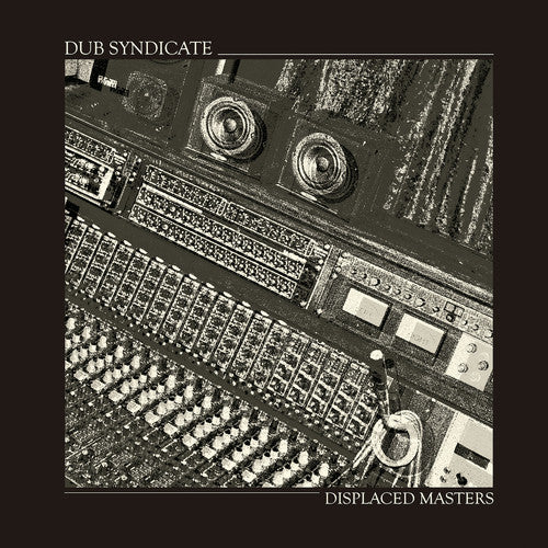 Dub Syndicate – Displaced Masters LP