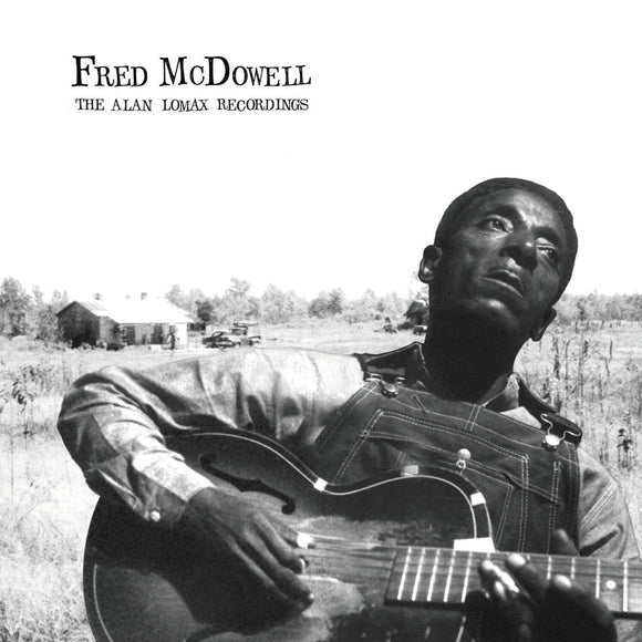 Fred McDowell - The Alan Lomax Recordings LP