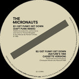 The Micronauts : Get Funky Get Down (Daft Punk, J Dubs, Nature & Original Mixes) (12")