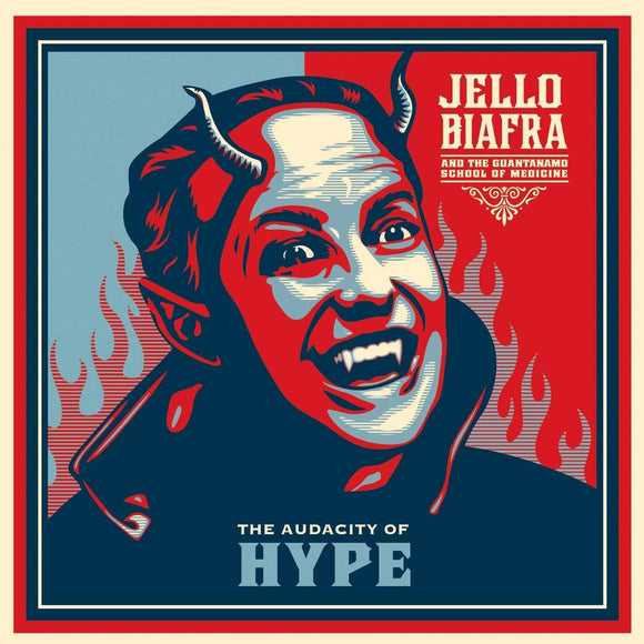 Jello Biafra & The Guantanamo School Of Medicine - The Audacity of Hype LP