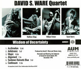 David S. Ware Quartet : Wisdom Of Uncertainty (CD, Album, RE)