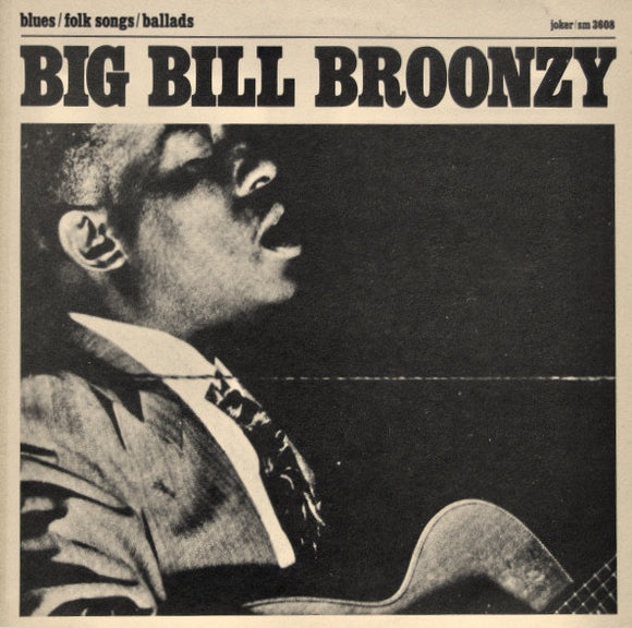 Big Bill Broonzy : Blues / Folk Songs / Ballads (LP, Album, RE)