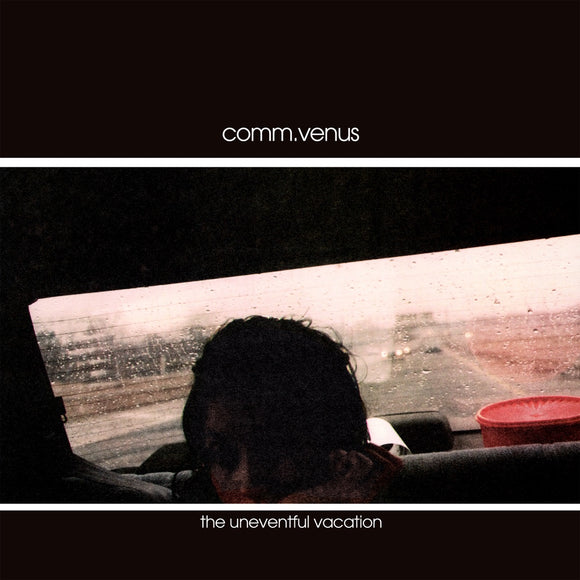 comm.venus - The Uneventful Vacation LP