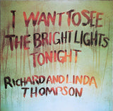 Richard And Linda Thompson* : I Want To See The Bright Lights Tonight (LP, Album, EMI)