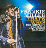 Frankie Miller : Frankie Miller ...That's Who! The Complete Chrysalis Recordings (1973-1980) (CD, Album, RE + CD, Album, RE + CD, Album, RE + CD)