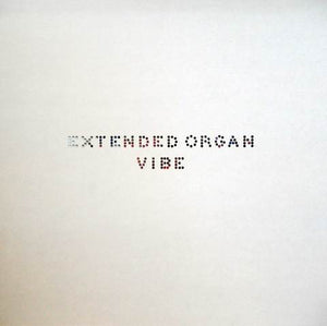 Extended Organ : Vibe (LP, Album)