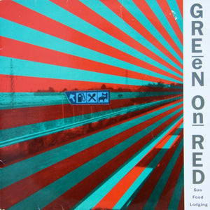 Green On Red : Gas Food Lodging (LP, Album)