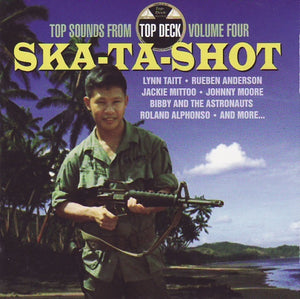 Various : Ska-Ta-Shot (Top Sounds From Top Deck Volume Four) (CD, Comp)