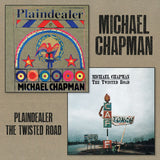 Michael Chapman (2) : Plaindealer / The Twisted Road (2xCD, Album + Comp)