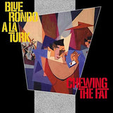 Blue Rondo À La Turk : Chewing The Fat (CD, Album, RE + CD, Comp + RM, Jew)