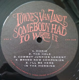 Townes Van Zandt : Somebody Had To Write It (LP, Album)