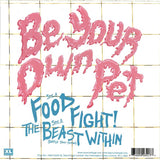 Be Your Own Pet : Food Fight (7", Single)