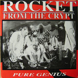 Rocket From The Crypt : Pure Genius (7", Single, Cle)