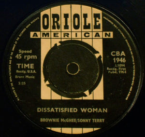 Brownie McGhee / Sonny Terry* : Dissatisfied Woman (7", Single)