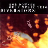 Bob Downes Open Music Trio* : Diversions (CD, Album, RE, RM)