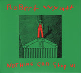 Robert Wyatt : Nothing Can Stop Us (CD, Comp, RE)