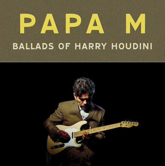 Papa M - Ballads Of Harry Houdini LP