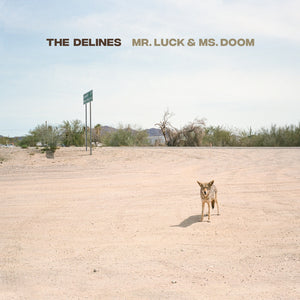 The Delines - Mr. Luck & Ms. Doom LP