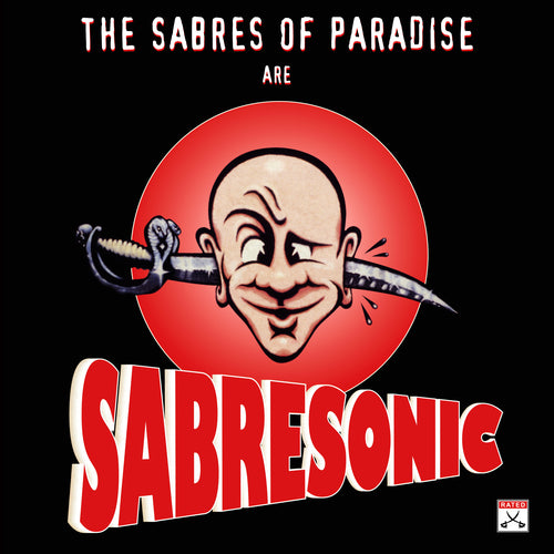 The Sabres Of Paradise - Sabresonic CD/2LP
