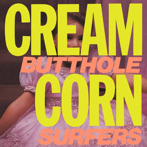 Butthole Surfers - Cream Corn From The Socket Of Davis EP 12"