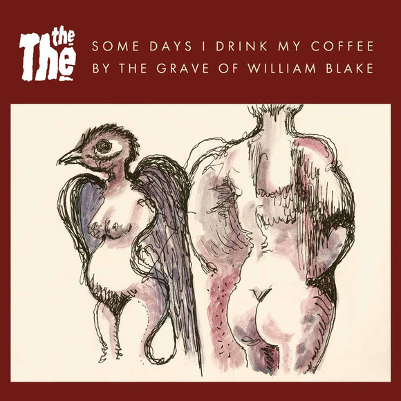 The The - Some Days I Drink My Coffee By The Grave Of William Blake 7