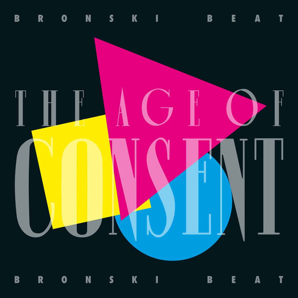 Bronski Beat - The Age of Consent (40th Anniversary) 2LP