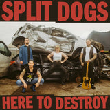 Split Dogs - Here To Destroy LP
