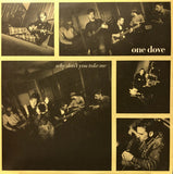 One Dove : Why Don't You Take Me (12", Single)