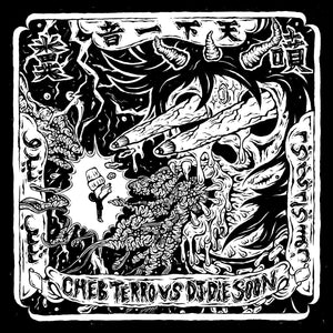 Cheb Terro vs DJ Die Soon - Cheb Terro vs DJ Die Soon EP