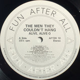 The Men They Couldn't Hang : Alive, Alive-O (LP, Album)