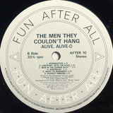 The Men They Couldn't Hang : Alive, Alive-O (LP, Album)