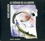 René Lussier : Le Trésor De La Langue (3xCD, Album, RE, Dig)