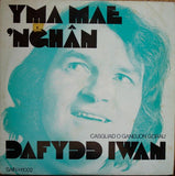 Dafydd Iwan : Yma Mae 'Nghân (LP)