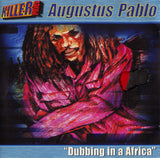 Augustus Pablo : Dubbing In A Africa (CD, Album, RE)