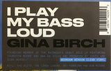 Gina Birch : I Play My Bass Loud (LP, Album, Ltd, Cle)