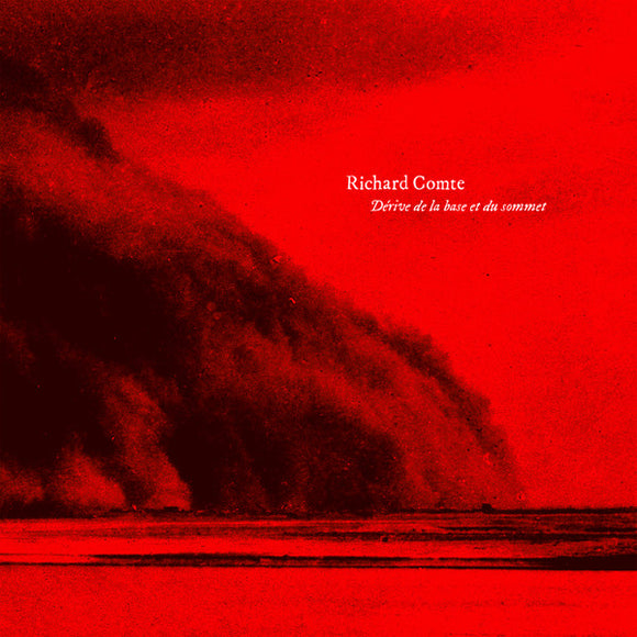 Richard Comte : Dérive De La Base Et Du Sommet (CD, Album)