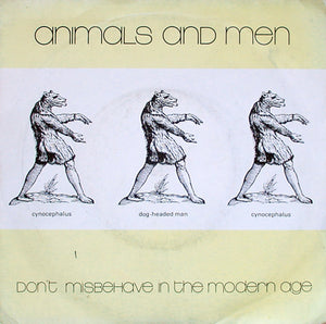 Animals And Men* : Don't Misbehave In The Modern Age (7")