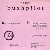 Bushpilot : Canine (1993) (7")