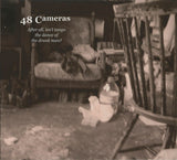 48 Cameras : After All, Isn't Tango The Dance Of The Drunk Man? (CD, Album)