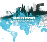 Weather Report : Live In Cologne 1983 (2xCD, Album, Dig)