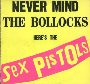 Sex Pistols : Never Mind The Bollocks Here's The Sex Pistols (LP, Album)