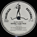 Black Roots : Seeing Your Face (7")